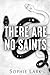 There Are No Saints (Sinners, #1)