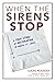 When the Sirens Stop: A True Story of Restoration in North St. Louis