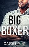 Big Boxer by Cassie Mint