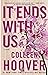 It Ends with Us (It Ends with Us #1) by Colleen Hoover