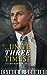 Unite Three Times (The Ryckerdan Trilogy #3)