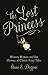 The Lost Princess: Women Writers and the History of Classic Fairy Tales