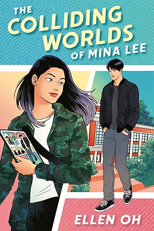 The Colliding Worlds of Mina Lee by Ellen Oh