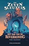 Het pad van de Roverkoning (De Zeven Sleutels, #1)