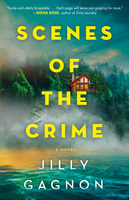 Scenes of the Crime by Jilly Gagnon