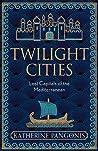 Twilight Cities by Katherine Pangonis