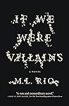 If We Were Villains by M.L. Rio