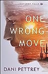 One Wrong Move by Dani Pettrey