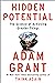 Hidden Potential: The Science of Achieving Greater Things