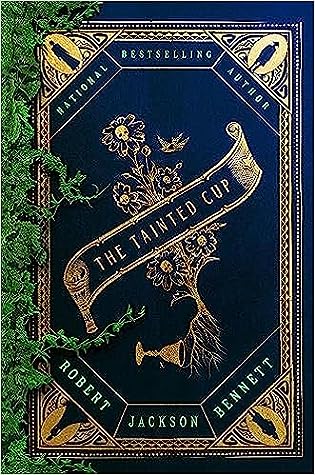 The Tainted Cup by Robert Jackson Bennett