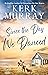 Since the Day We Danced (Hadley Cove Sweet Romance, #1)