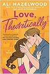 Love, Theoretically by Ali Hazelwood