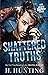 Shattered Truths (Lies, Hearts and Truths, #3)