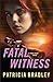 Fatal Witness (Pearl River #2)