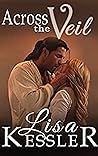 Across the Veil by Lisa Kessler