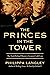 The Princes in the Tower by Philippa Langley