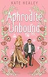 Aphrodite Unbound (An Olympus Inc. Romance #2)