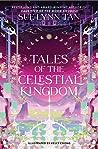 Tales of the Celestial Kingdom (The Celestial Kingdom, #2.5)