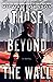 Those Beyond the Wall (The Space Between Worlds, #2)