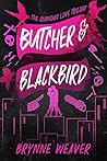 Book cover for Butcher & Blackbird (The Ruinous Love Trilogy, #1)