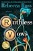 Ruthless Vows (Letters of Enchantment #2) by Rebecca Ross