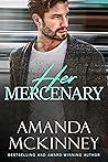 Her Mercenary by Amanda McKinney