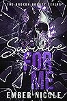 Survive for Me by Ember Nicole