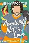 Absolutely Not in Love (Sweater Weather, #7; Appies, #2)