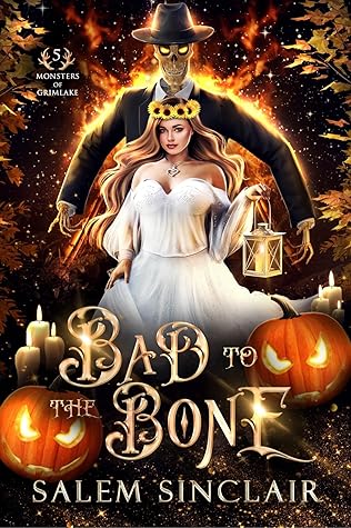 Bad to the Bone by Salem Sinclair