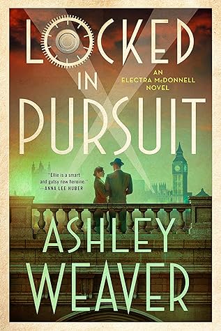 Locked in Pursuit by Ashley Weaver