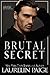 Brutal Secret (Brutal Billionaires #2)