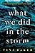 What We Did In the Storm by Tina  Baker