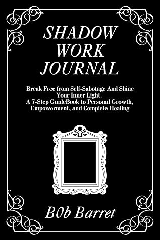 Shadow Work Journal by Bob Barret