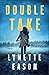 Double Take (Lake City Heroes, #1)