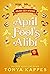 April Fool's Alibi (Holiday Cozy Mystery, #9)