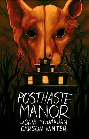 Posthaste Manor by Jolie Toomajan