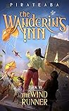 The Wandering Inn: Book 10 - The Wind Runner (The Wandering Inn, #6, Part 1)