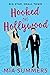 Hooked On Hollywood (Big Star, Small Town, #1)