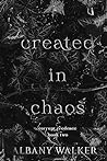 Book cover for Created in Chaos (Corrupt Credence #2)