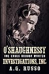 O'SHAUGHNESSY INVESTIGATIONS, INC.: The Cases Nobody Wanted (O'Shaughnessy Investigations Inc. Mystery Series Book 1)