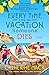 Every Time I Go on Vacation, Someone Dies (The Vacation Mysteries, #1) by Catherine Mack