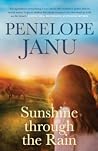 Sunshine through the Rain by Penelope Janu