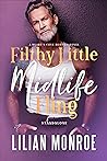 Filthy Little Midlife Fling by Lilian Monroe