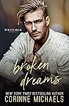 Broken Dreams by Corinne Michaels