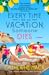 Every Time I Go on Vacation, Someone Dies (The Vacation Mysteries, #1) by Catherine Mack