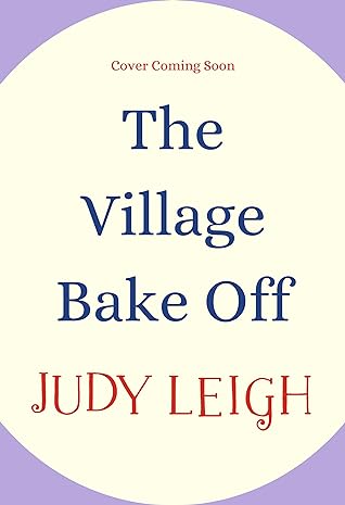 The Vintage Village Bake Off by Judy Leigh