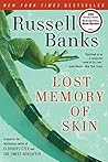 Lost Memory of Skin by Russell Banks (2012-07-17)