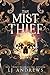 The Mist Thief (The Ever Se...