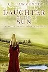 Daughter of the Sun by G. Lawrence