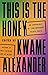 This Is the Honey by Kwame Alexander